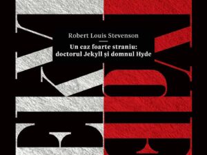 Un caz foarte straniu: doctorul Jekyll si domnul Hyde | Robert Louis Stevenson