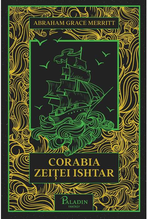 Reducere 50% - Corabia zeitei Ishtar | Abraham Merritt 1 Corabia zeitei Ishtar | Abraham Merritt