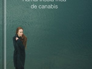 Ramai insula mea de canabis | Victoria Serman