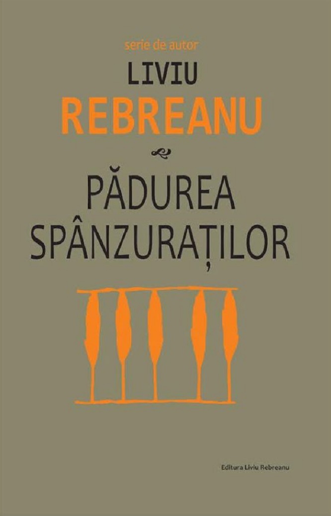 Reducere 20% - Padurea spanzuratilor | Liviu Rebreanu 1 Padurea spanzuratilor | Liviu Rebreanu