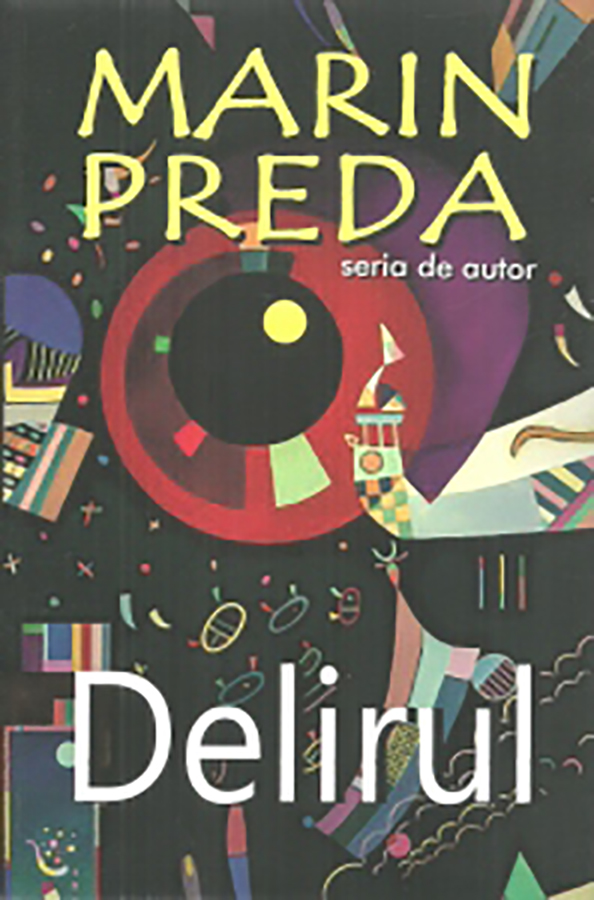 Reducere 20% - Delirul | Marin Preda 1 Delirul | Marin Preda
