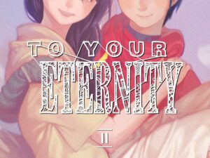 To Your Eternity - Volume 11 | Yoshitoki Oima