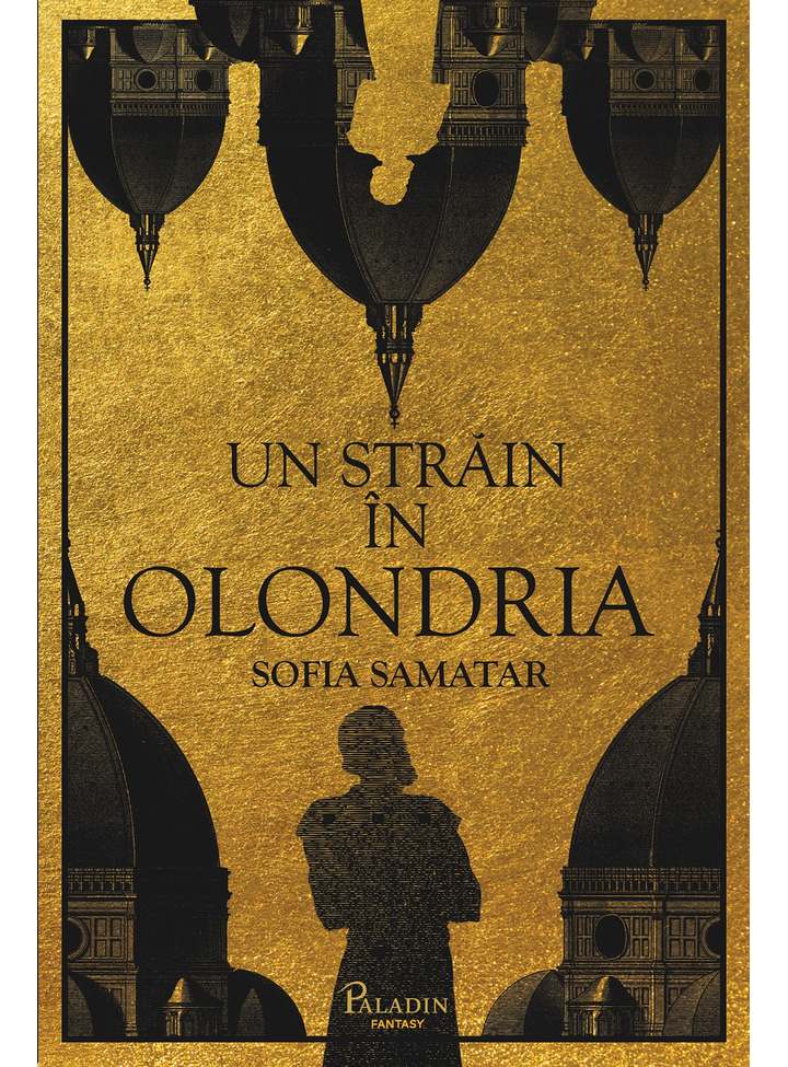 Reducere 50% - Un strain in Olondria | Sofia Samatar 2 Reducere 50% - Un strain in Olondria | Sofia Samatar - imagine 2