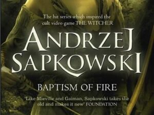 Baptism of Fire | Andrzej Sapkowski