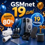 GSMnet sărbătorește 19 ani cu peste 4.000 de produse reduse, discounturi până la 80% și 19 premii pentru comenzi de minimum 200 lei