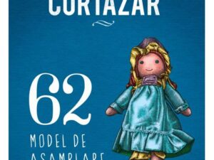 62. Model de asamblare | Julio Cortazar