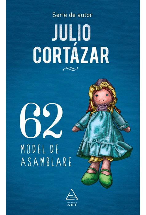 Reducere 50% - 62. Model de asamblare | Julio Cortazar 1 62. Model de asamblare | Julio Cortazar