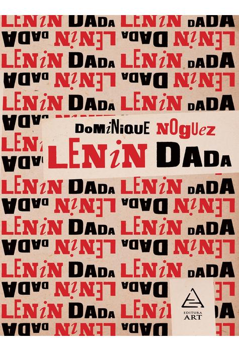 Reducere 50% - Lenin Dada | Dominique Noguez 1 Lenin Dada | Dominique Noguez
