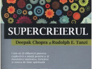 Supercreierul | Deepak Chopra
