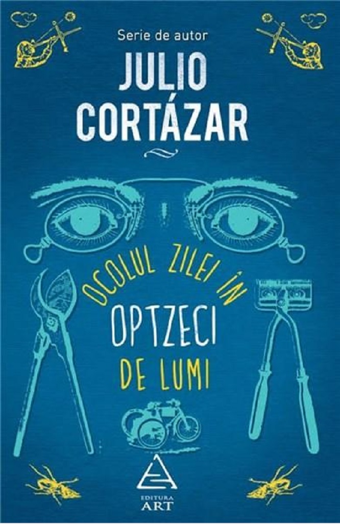 Reducere 50% - Ocolul zilei in optzeci de lumi | Julio Cortazar 1 Ocolul zilei in optzeci de lumi | Julio Cortazar