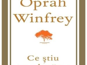 Ce stiu cu adevarat | Oprah Winfrey
