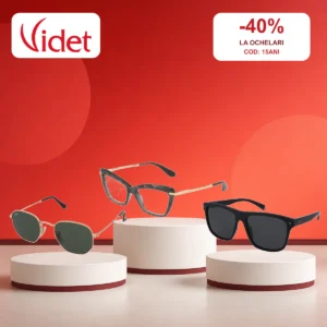 Videt: 40% reducere la ochelari cu codul 15ANI 3 Trei modele reale de ochelari Videt, cu reducere de 40% prin codul 15ANI