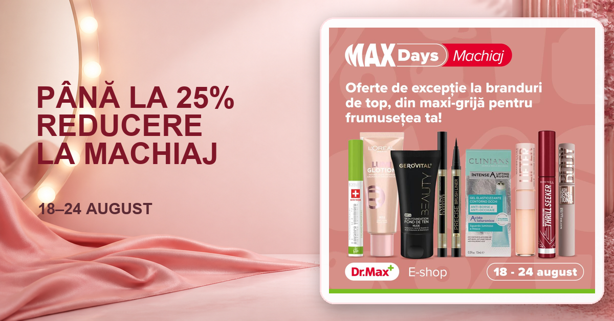 Dr. Max: până la 25% reducere la produse de machiaj în Max Days