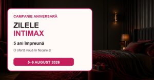 Zilele Intimax: 5 zile de oferte aniversare 3 Zilele Intimax: campanie aniversară de 5 ani, cu o ofertă nouă în fiecare zi
