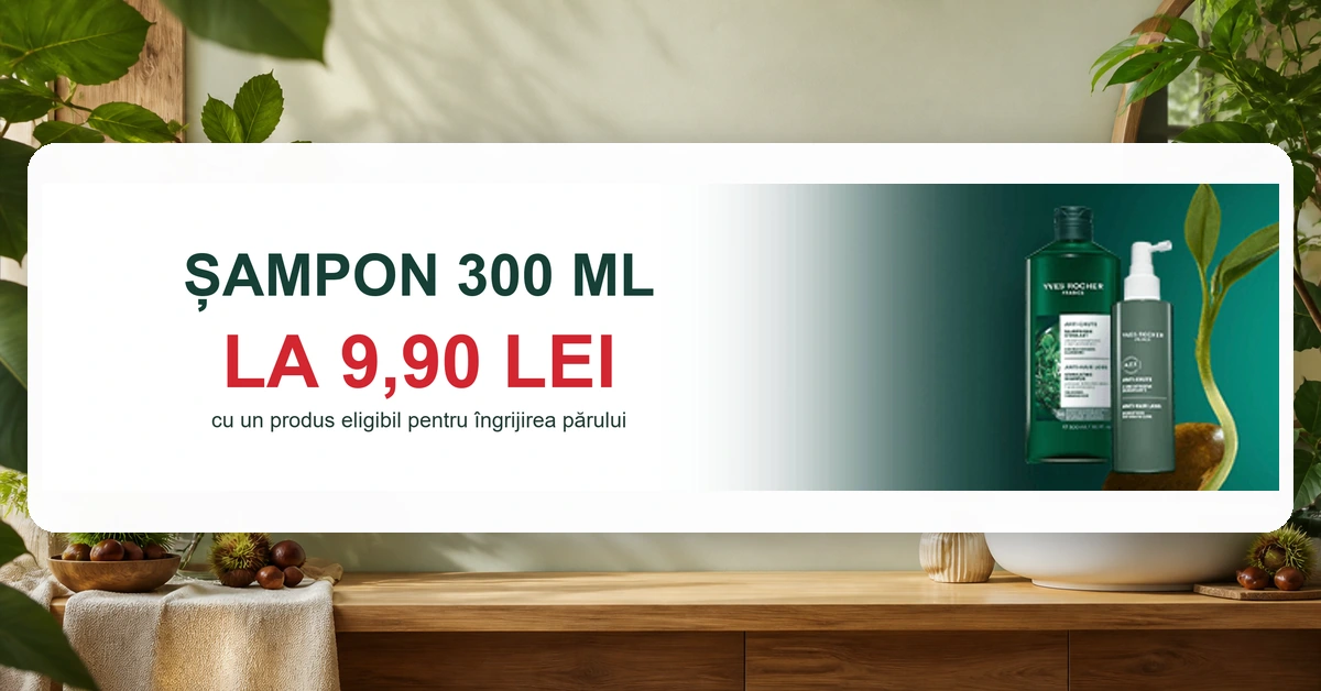 Yves Rocher: șampon de 300 ml la 9,90 lei cu un produs pentru îngrijirea părului