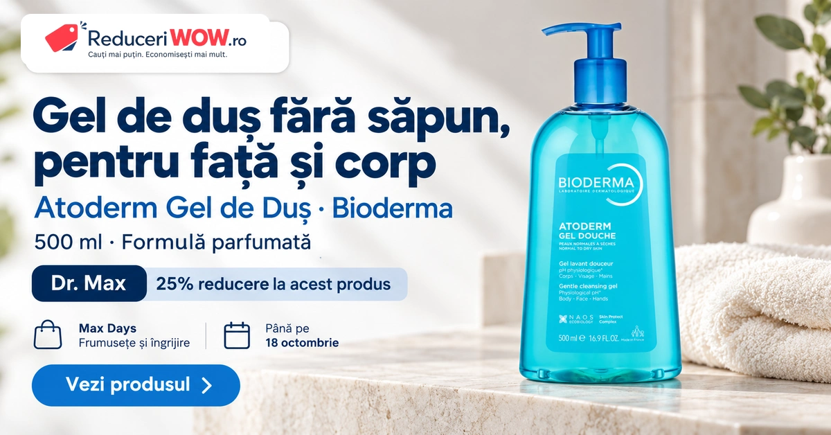 Atoderm Gel de Duș 500 ml: formulă fără săpun și oferta Dr. Max